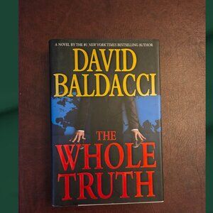 THE WHOLE TRUTH - A novel by the #1 NYT best selling author David Baldacci